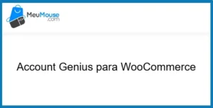 Account Genius for WooCommerce  MeuMouse