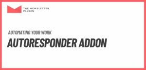 Newsletter – Autoresponder Addon