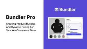 Bundler Pro – WooCommerce Bundle Plugin