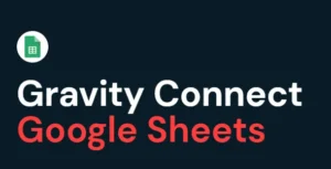 Gravity Forms Connect Google Sheets