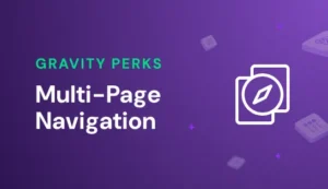 Gravity Perks Multi Page Form Navigation