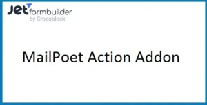 JetFormBuilder MailPoet Addon