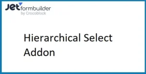 JetFormBuilder Hierarchical Select Addon