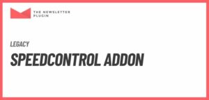 Newsletter – Speed Control Addon
